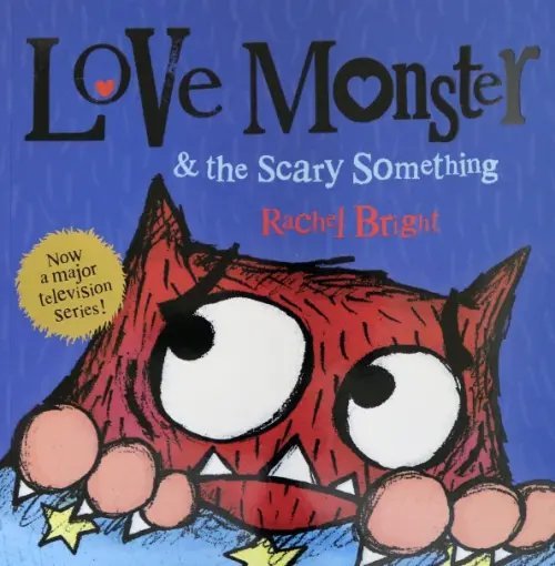 Love Monster and the Scary Something