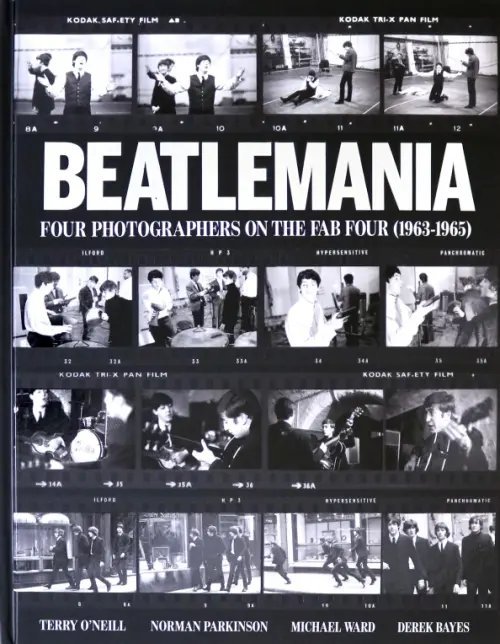 Beatlemania. Four Photographers on the Fab Four (1963-1965)