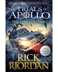 Tyrant's Tomb, the (The Trials of Apollo Book 4)