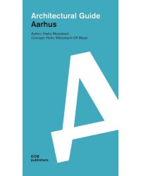 Aarhus. Architectural Guide