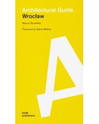 Architectural guide. Wroclaw