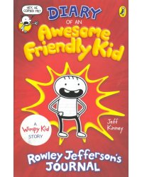 Diary of an Awesome Friendly Kid. Rowley Jefferson's Journal