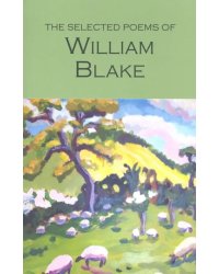 The Selected Poems of William Blake