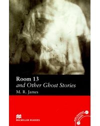 Macmillan Readers Elementary Room 13 and Other Ghost Stories