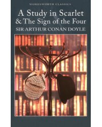 A Study in Scarlet &amp; The Sign of the Four
