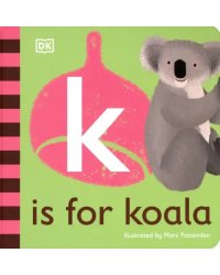 K is for Koala. Board Book