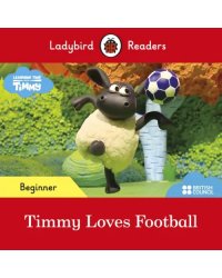 Timmy Time. Timmy Loves Football