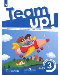 Английский язык. Team Up! Вместе. 3 класс. Учебник. В 2-х частях. Часть 2