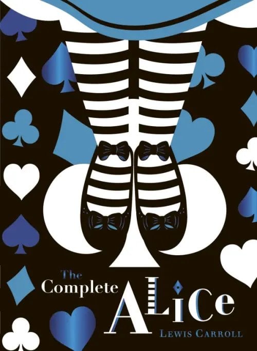 The Complete Alice. V&amp;A Collector's Edition