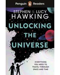 Penguin Reader. Level 5. Unlocking the Universe