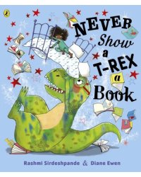 Never Show a T-Rex A Book!
