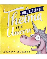 Return of Thelma the Unicorn