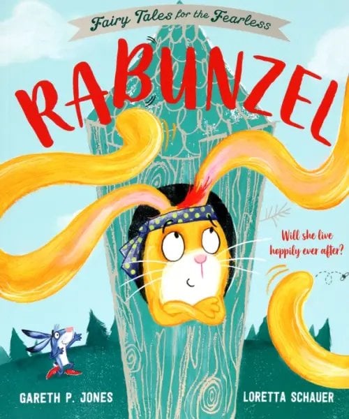 Rabunzel: Fairy Tales for the Fearless