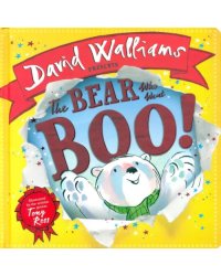 The Bear Who Went Boo! Board book