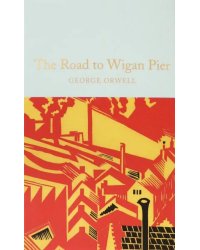 The Road to Wigan Pier