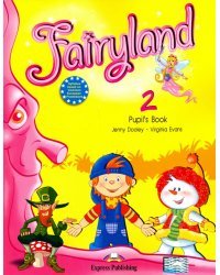Fairyland 2. Pupil's Book
