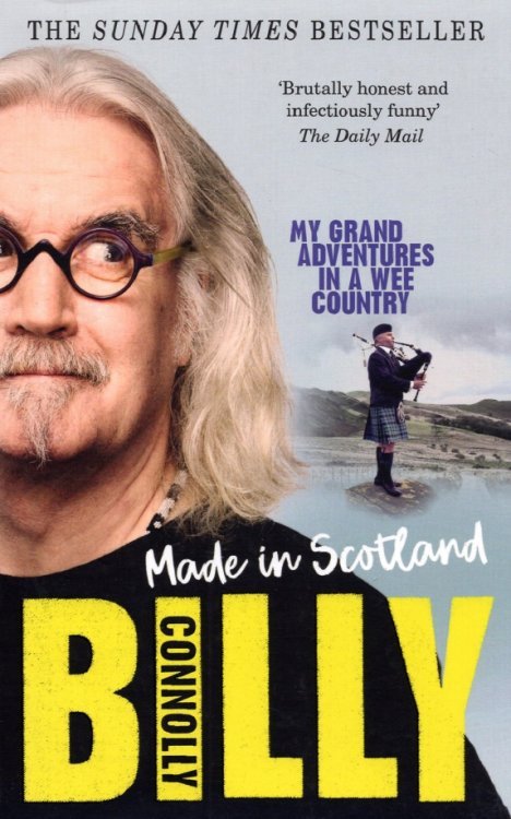 Made In Scotland: My Grand Adventures in a Wee Country