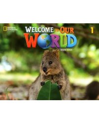 Welcome to Our World 1. Student's Book with Online Practice and Student’s eBook