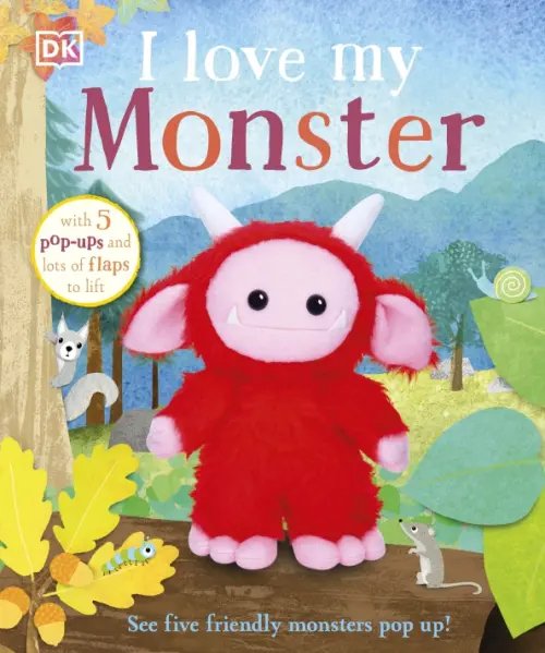 I Love My Monster. Board book