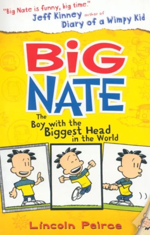 Big Nate. Boy with the Biggest Head in the World