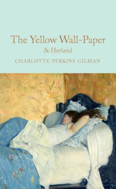 The Yellow Wallpaper and Herland