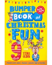 Bumper Book of Christmas Fun for 9 Year Olds