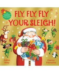 Fly, Fly, Fly Your Sleigh. A Christmas Caper!