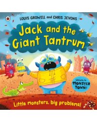 Jack and the Giant Tantrum. Little monsters, big problems