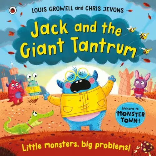 Jack and the Giant Tantrum. Little monsters, big problems
