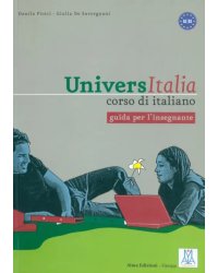 UniversItalia : corso di italiano: guida per l'insegnante