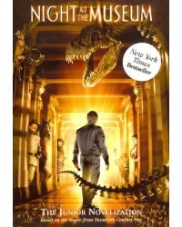 Night at the Museum. The Junior Novelization