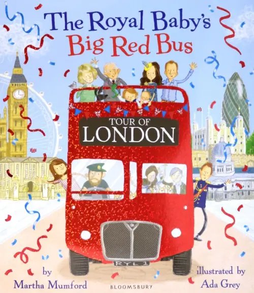 The Royal Baby's Big Red Bus Tour of London