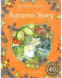 Brambly Hedge: Autumn Story