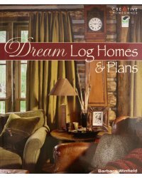 Dream Log Homes and Plans