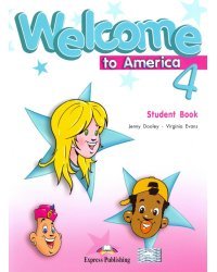 Welcome To America 4. Student's Book