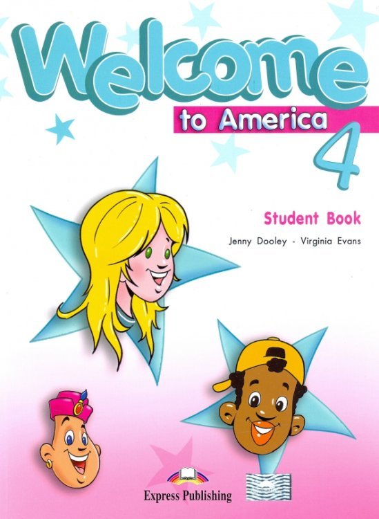 Welcome To America 4. Student's Book