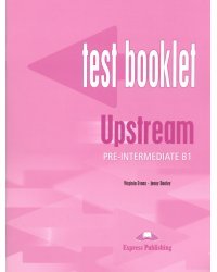 Upstream Pre-Intermediate B1. Test Booklet