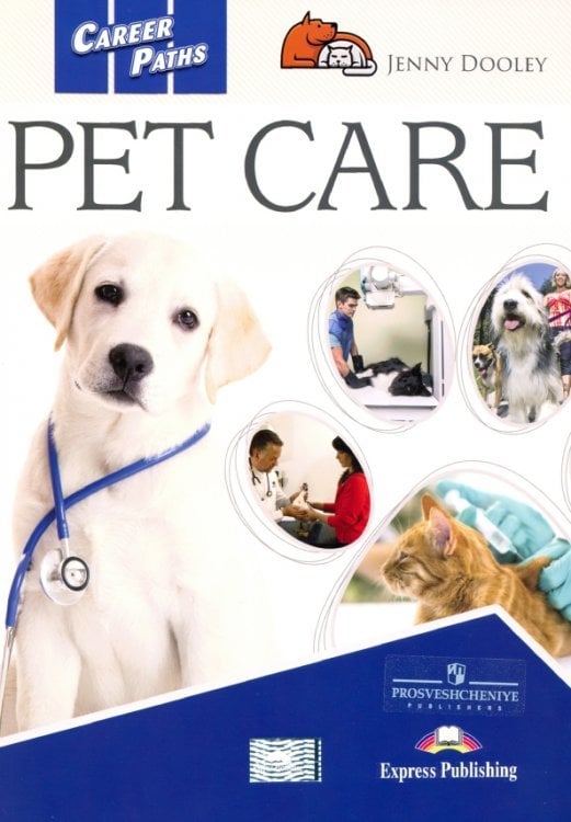 Career Paths. Pet Care Student's Book with digibook