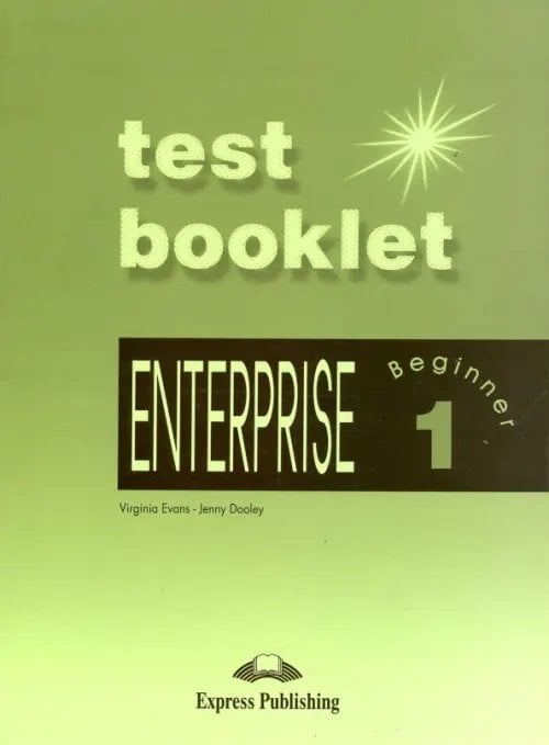 Enterprise: Beginner. Level 1. Test Booklet