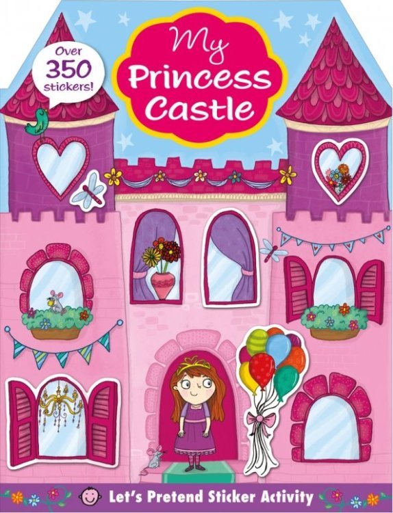 Let's Pretend. My Princess Castle - Sticker Activ