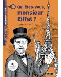 Qui etes-vous Monsieur Eiffel ?