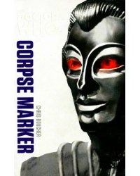 Doctor Who: Corpse Marker (Monster Collection Ed.)