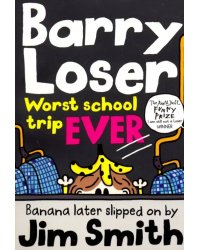 Barry Loser: Worst School Trip Ever!