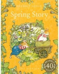 Brambly Hedge. Spring Story