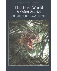 The Lost World &amp; Other Stories