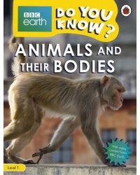 Do You Know? Animals and Their Bodies (Level 1)