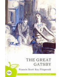 Великий Гэтсби: роман (на англ. яз.)