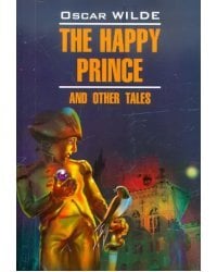 The Happy Prince and Other Tales