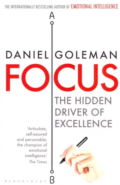 Focus. The Hidden Driver of Excellence