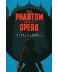 The Phantom of the Opera